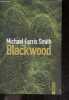 Blackwood - roman. Michael Farris Smith, Fabrice Pointeau (Trad)