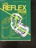 Les reflex 24x36 - 510 illustrations et schemas et 46 images couleur. BOUILLOT RENE - THEVENET ANDRE