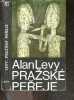 Prazske pereje - Z anglickeho originalu Rowboat to Prague - prelozil Igor Hajek. Alan Levy