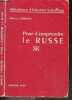 "Pour comprendre le russe - Bibliotheque d'education scientifique - collection des ""pour comprendre'". FERRAND MARCEL