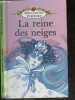 La Reine Des Neiges - Collection Mes contes preferes. Hans Christian Andersen - JOAN COLLINS- LAYFIELD K