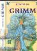 Contes de grimm. Wilhelm Grimm, Lubomir Anlauf, Jacob Grimm
