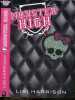 Monster High Tome 1 - assume ton style !. Lisi Harrison, Paola Appelius (Traduction)