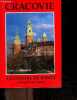 Cracovie, La colline de Wawel - Mini guide en francais. JUSTYNA AMBROZY SEPIOL- SEPIOL JANUSZ- KLIMEK STAN