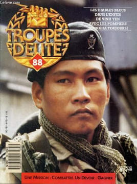 Troupes d'elite N°88 - Les diables bleus dans l'enfer de vinh yen- avec les pompiers- gourkha toujours ! - lord louis mountbatten of burma- john ...
