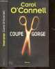 Coupe Gorge - roman. Carol O'Connell, LESLIE BOITELLE (Traduction)