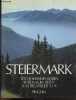 Steiermark - Styria - La Styrie. KOREN JOHANNES - KURT ROTH- A.M. BEGSTEIGER