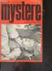 Mystere magazine N°279 Mai 1971 - Nouvelles : le crime de la rue st andre des arts- faites sauter le bouchon- cartes sur table- obsession- la fievre ...