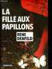 La Fille aux papillons. René Denfeld, Pierre Bondil (Traduction)