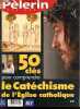 Pelerin hors serie - 50 Cles pour comprendre le catechisme de l'eglise catholique - 8 cles pour comprendre la vie dans le christ- 4 cles pour ...