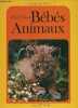 Bebes animaux - Collection Le jardin des reves. MARY SCHUCHMANN - ROD RUTH