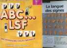 ABC ... LSF - Dictionnaire visuel bilingue - Langue des signes francaise , + de 3000 mots + dépliant Petit Guide AEDIS N°221, la langue des signes. ...