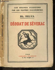 Deodat de Severac - Les grands musiciens par les maitres d'aujourd'hui N°2