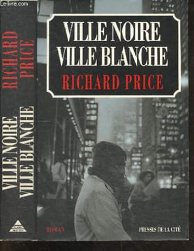 Ville noire, ville blanche - roman - Freedomland. Richard Price- Martinache jacques (traduction)