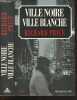 Ville noire, ville blanche - roman - Freedomland. Richard Price- Martinache jacques (traduction)