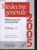 Medecine generale - Volume 2 - 2005 - Bibliographie commentee. GAY BERNARD- POUCHAIN DENIS- HUAS DOMINIQUE- ...