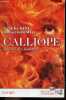 Calliope - La voix des flammes - roman. Tabitha King, Michael McDowell, Claudine Richetin