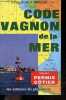 Code Vagnon De La Mer - Volume 1 Permis Cotier - 28e edition. Henri Vagnon - WADOU P.