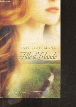 Fille d'Irlande. Kate Hoffmann, Michel Maussiere (Traduction)