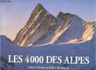Les 4000 des alpes - Les Quatre mille des alpes - Itineraires pour les plus hauts sommets. Dumler Helmut - burkhardt willi P- Metais Burhendt