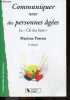 Communiquer avec des personnes âgées- La « Clé des Sens » - 6e edition - Comprendre les personnes - L'essentiel. Martine Perron