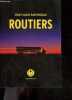 Routiers. Jean-Claude Raspiengeas