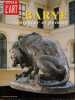 Dossier de l'art - N°33 octobre novembre 1996- Barye sculpteur et peintre - sculpteur romantique, le tigre couche, le surtout du duc d'orleans, ...