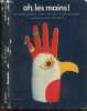 Oh, les mains ! - collection 2000. LAVAIVRE Noelle- JANNES yves