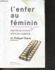 L'enfer au feminin - sortir du cycle regles cancer. Philippe Vignal