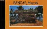 Bangas, Mayotte. Jean-Claude Pichard, Anne-Marie Pichard-Libert