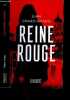 Reine Rouge. Juan Gómez-Jurado, Judith Vernant (Traduction)