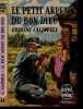 Le petit arpent du bon dieu - texte integral. CALDWELL ERSKINE - COINDREAU M.E.- MAUROIS andre