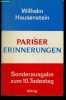 Pariser erinnerungen - Aus funf jahren diplomatischen dienstes 1950/1955 - Sonderausgabe zum 10. todestag. WILHELM HAUSENSTEIN