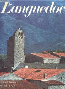Le Languedoc et Le Roussillon - colelction Beautes de la France