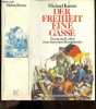 Der Freiheit eine Gasse - traum und leben eines deutschen revolutionars. Michael Kunze