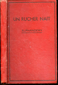 Un rucher nait - Quarante lecons d'apiculture pratique- paturages, chimie, mediatrice, outils, exode, methodes, fecondite, forces centrifuges, nourrir, maladies du couvain, maladies des abeilles, piqures, lucullus chez aristee, sante, breuvages, actions..