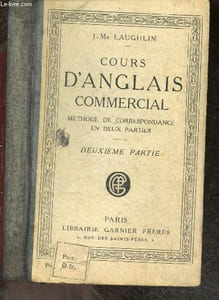 Cours d'anglais commercial, methode de correspondance en deux parties - deuxieme partie - 7e edition revue et corrigee