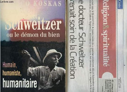 Albert schweitzer ou le demon du bien - avec une coupure de presse