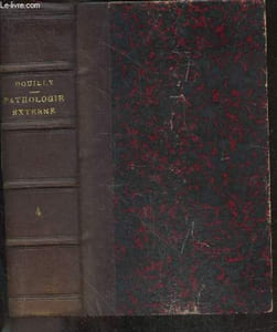 Manuel de pathologie externe - TOME IV maladies des regions - organes genito urinaires/ membres - 7e dition
