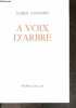 A voix d'arbre. CAMPOZET ALFRED