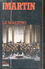 Le Maestro - roman. Odile Martin