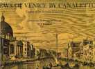 Views of venice by canaletto, engraved by Antonio Visentini. Links j.g. - antonio visentini - canaletto