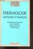 Épidémiologie - Méthodes et pratiques - collection statistique en biologie et en medecine. Monique KAMINSKI, Béatrice BLONDEL, Claude RUMEAU