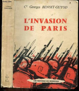 L'invasion de Paris (1940-1944) choses vues sous l'occupation + envoi de l'auteur