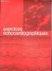 Exercices echocardiographiques - echocardiogramme normal, pathologie mitrale / aortique / myocardique / diverses - regles pratiques- liste des ...