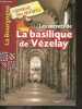 "Les secrets de la basilique de Vézelay - La Bourgogne - Collection ""Racontée aux enfants""". DURAND JEAN BENOIT- VIDARD ESTELLE- PETIT CLAIRE..