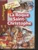 "La Roque Saint-Christophe - Le Perigord - Collection ""Racontée aux enfants""". DURAND JEAN BENOIT- VIDARD ESTELLE- PETIT CLAIRE..