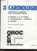 Cardiologie 3 - preparation aux certificats et au concours de l'internat - QROC, QCM et observations - 2e edition corrigee et augmentee. BERGAL S- ...