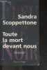 Toute la mort devant nous. Scoppettone sandra - mege nathalie (traduction)