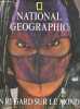 National Geographic - Un regard sur le monde. Stanfield james